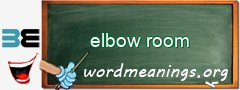 WordMeaning blackboard for elbow room